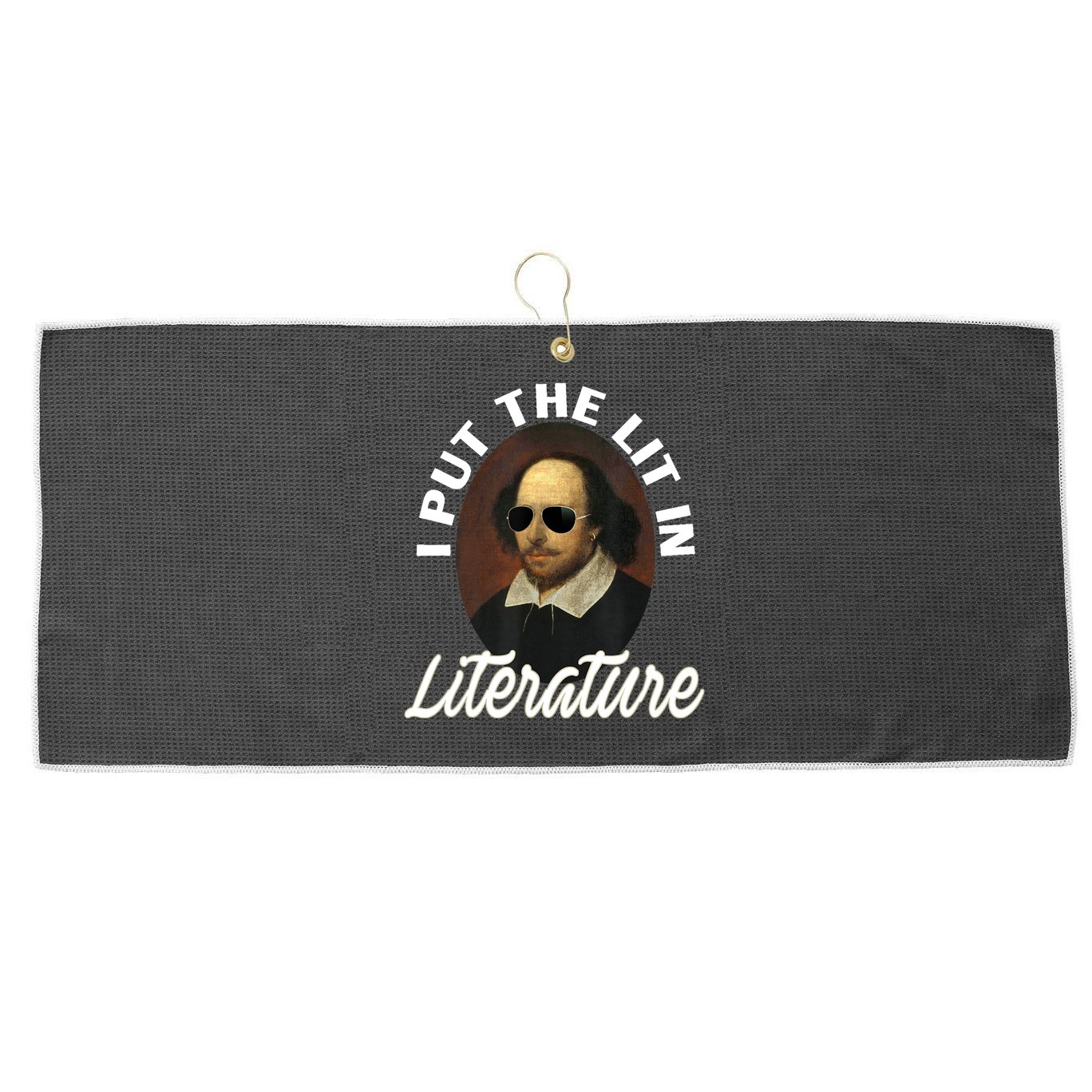 Funny I Put The Lit In Literature Gift Retro Funny Shakespeare Gift Large Microfiber Waffle Golf Towel
