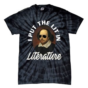 Funny I Put The Lit In Literature Gift Retro Funny Shakespeare Gift Tie-Dye T-Shirt