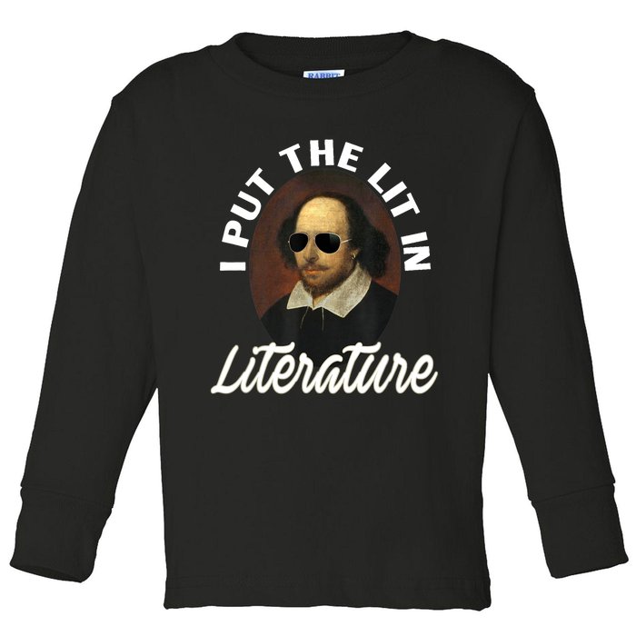 Funny I Put The Lit In Literature Gift Retro Funny Shakespeare Gift Toddler Long Sleeve Shirt