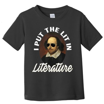 Funny I Put The Lit In Literature Gift Retro Funny Shakespeare Gift Toddler T-Shirt