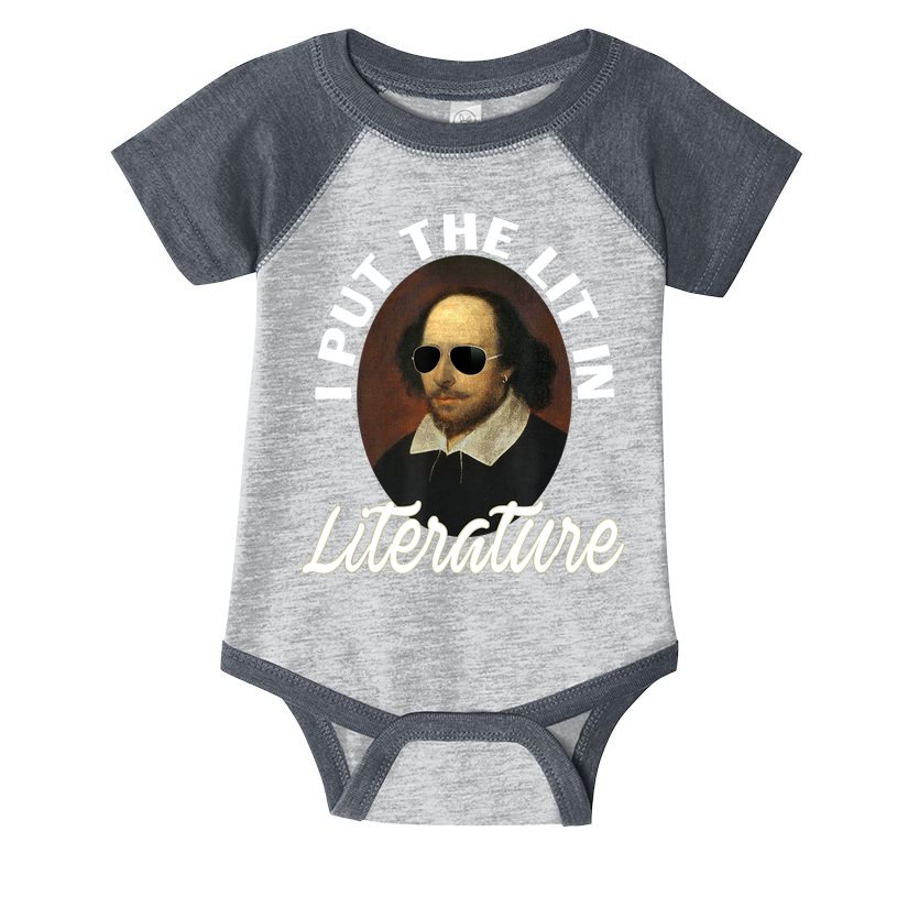 Funny I Put The Lit In Literature Gift Retro Funny Shakespeare Gift Infant Baby Jersey Bodysuit