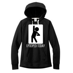 Funny I Pooped Today Humor I Pooped Women's Fleece Hoodie