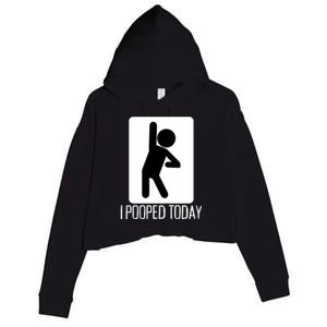 Funny I Pooped Today Humor I Pooped Crop Fleece Hoodie