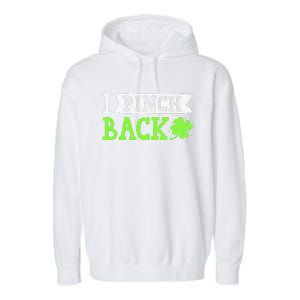 Funny I Pinch Back Saint Patrick's Day Lucky Irish Clover Garment-Dyed Fleece Hoodie