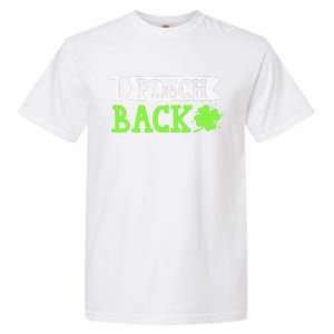 Funny I Pinch Back Saint Patrick's Day Lucky Irish Clover Garment-Dyed Heavyweight T-Shirt