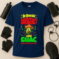 Funny In Queso Emergency Add Guac Performance Shirt