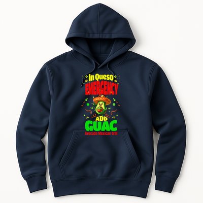 Funny In Queso Emergency Add Guac Hoodie
