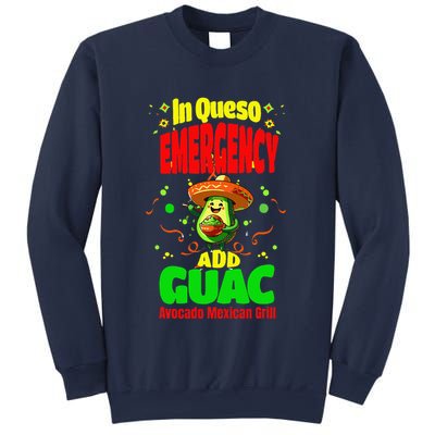 Funny In Queso Emergency Add Guac Sweatshirt