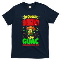 Funny In Queso Emergency Add Guac T-Shirt