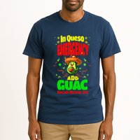 Funny In Queso Emergency Add Guac Tall T-Shirt