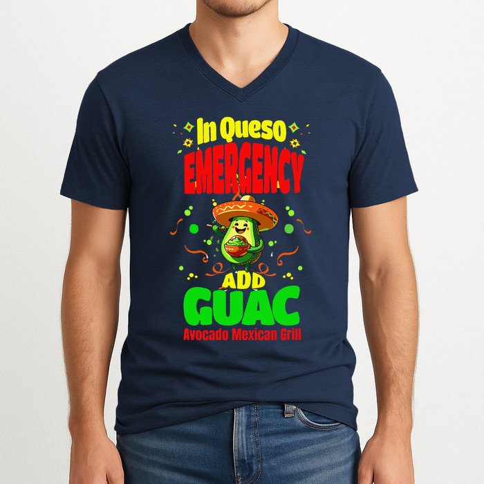 Funny In Queso Emergency Add Guac V-Neck T-Shirt