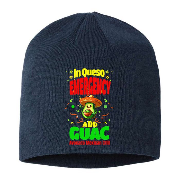 Funny In Queso Emergency Add Guac Sustainable Beanie