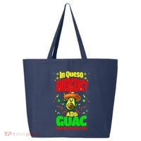 Funny In Queso Emergency Add Guac 25L Jumbo Tote