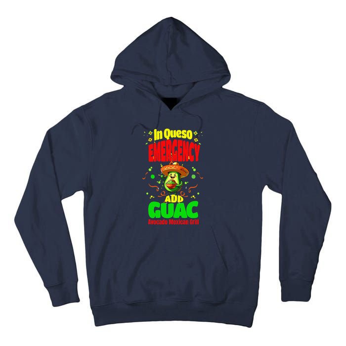 Funny In Queso Emergency Add Guac Tall Hoodie