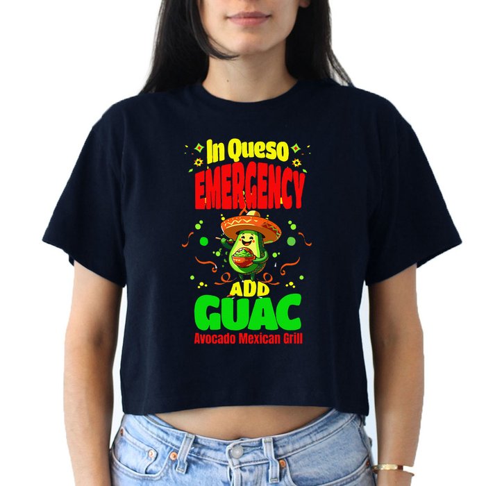 Funny In Queso Emergency Add Guac Crop Top