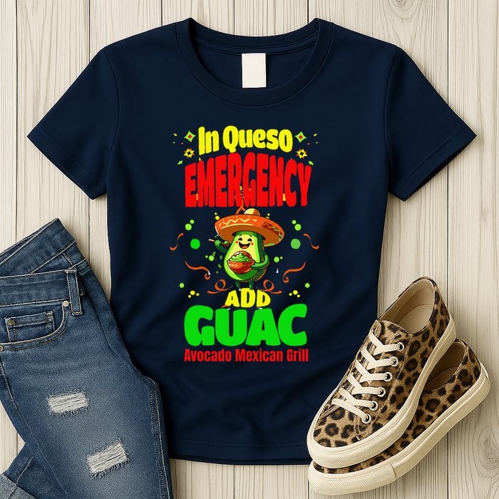 Funny In Queso Emergency Add Guac Womens T-Shirt