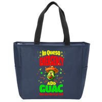 Funny In Queso Emergency Add Guac Zip Tote Bag