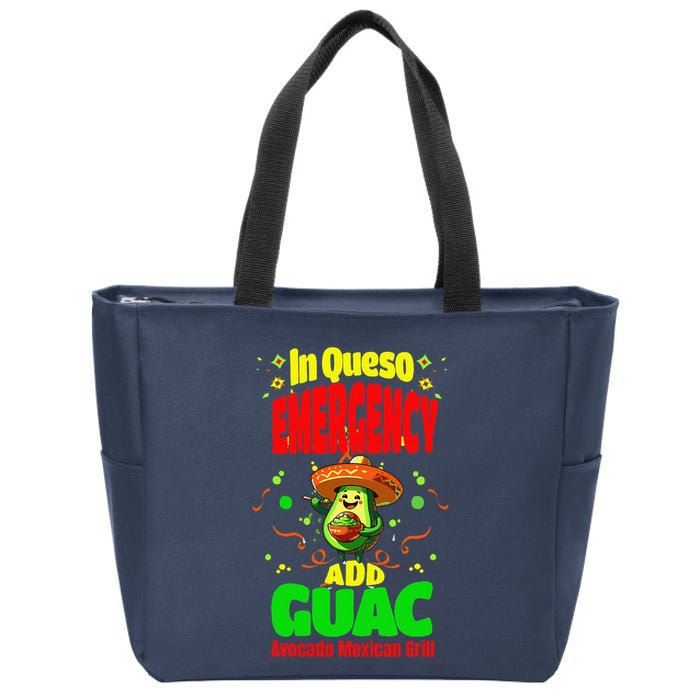 Funny In Queso Emergency Add Guac Zip Tote Bag