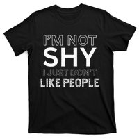 Funny Introvert Quotes And Sayings About Not Being Shy T-Shirt