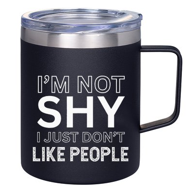 Funny Introvert Quotes And Sayings About Not Being Shy 12oz Stainless Steel Coffee Mug
