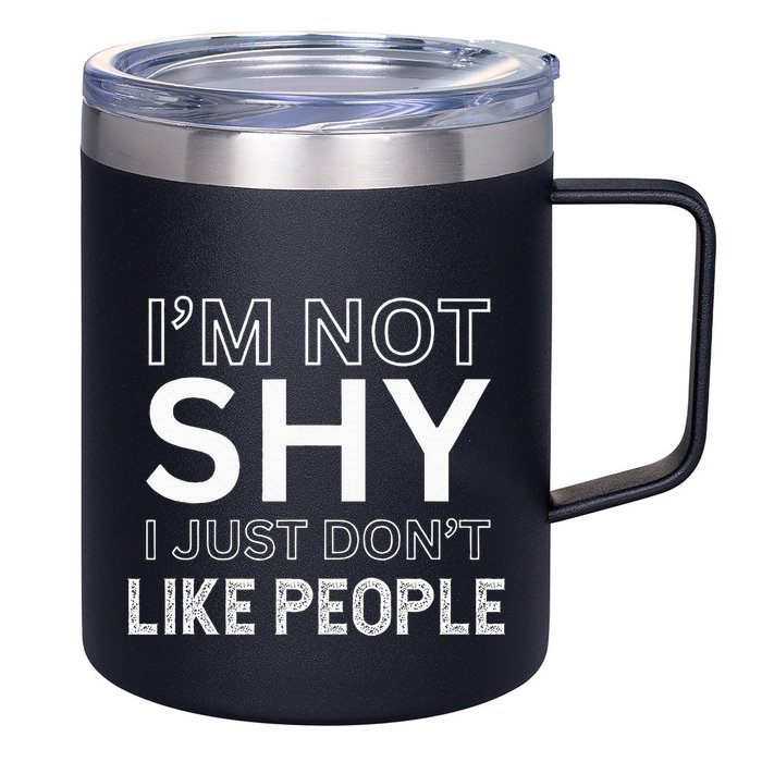 Funny Introvert Quotes And Sayings About Not Being Shy 12oz Stainless Steel Coffee Mug