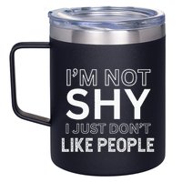 Funny Introvert Quotes And Sayings About Not Being Shy 12oz Stainless Steel Coffee Mug