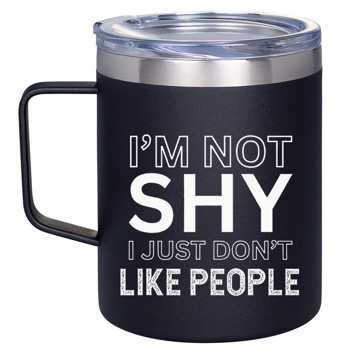 Funny Introvert Quotes And Sayings About Not Being Shy 12oz Stainless Steel Coffee Mug