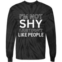 Funny Introvert Quotes And Sayings About Not Being Shy Tie-Dye Long Sleeve Shirt