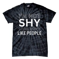 Funny Introvert Quotes And Sayings About Not Being Shy Tie-Dye T-Shirt