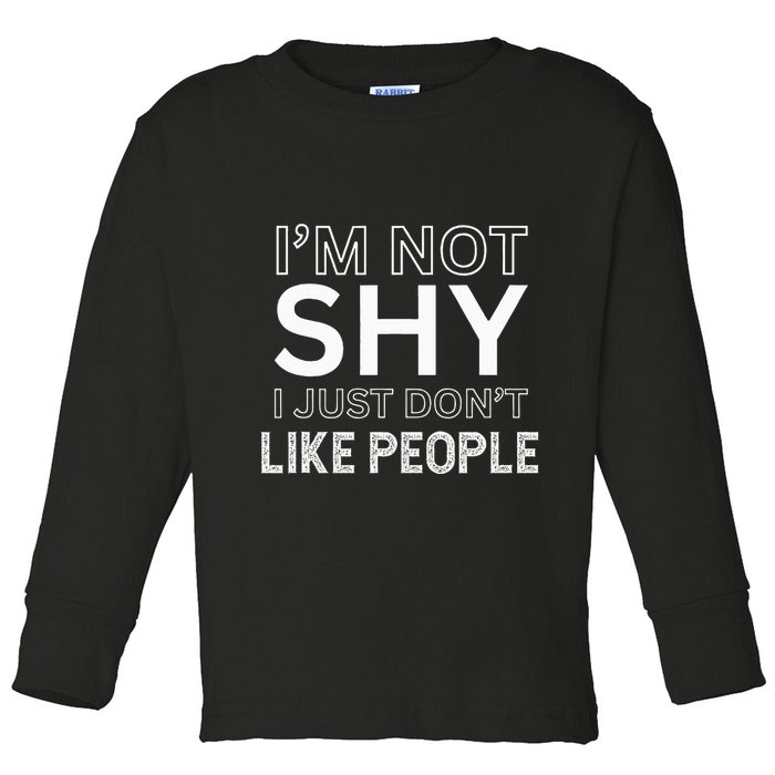 Funny Introvert Quotes And Sayings About Not Being Shy Toddler Long Sleeve Shirt