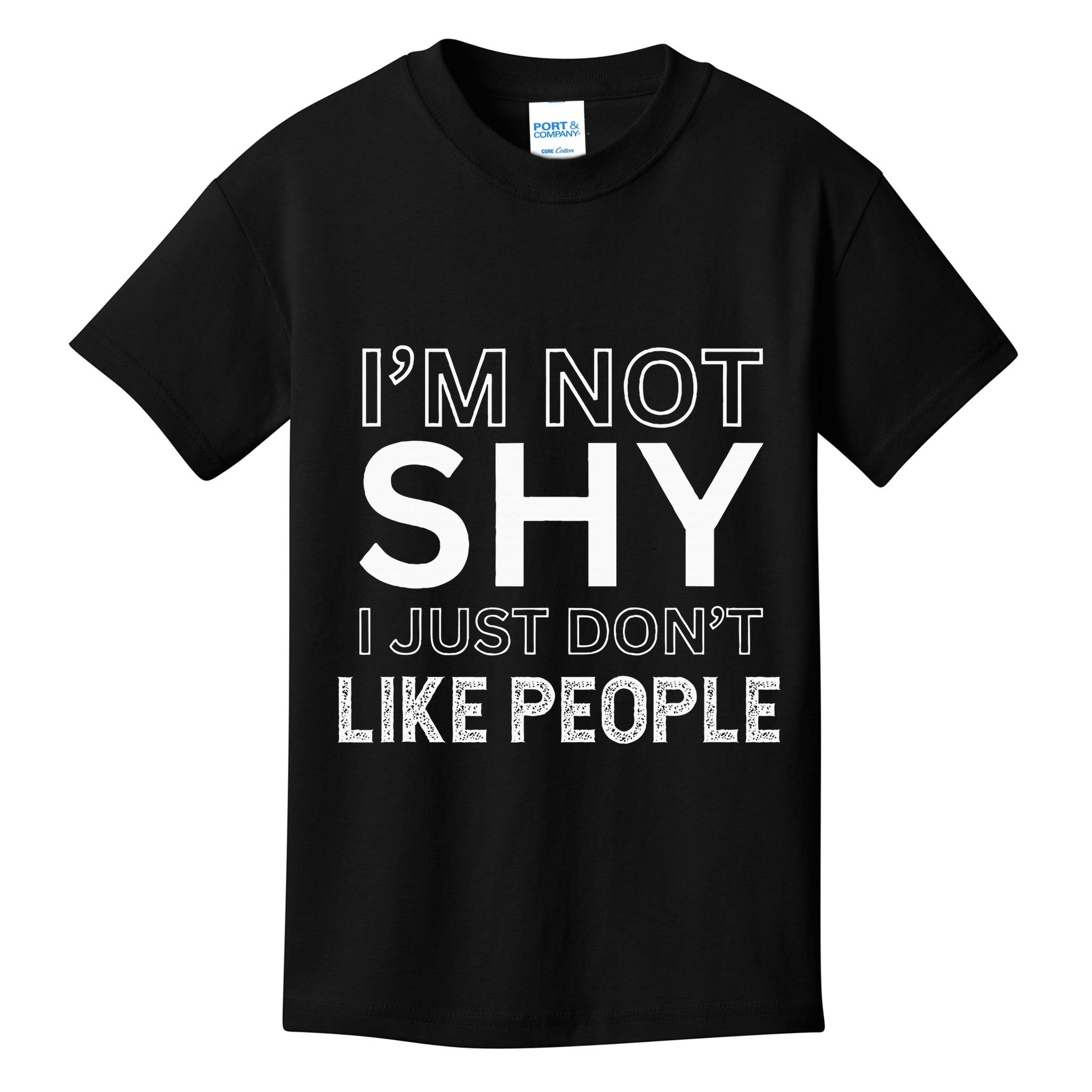 Funny Introvert Quotes And Sayings About Not Being Shy Kids T-Shirt