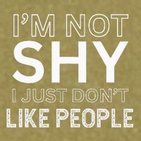 Funny Introvert Quotes And Sayings About Not Being Shy Garment-Dyed Women's Muscle Tee