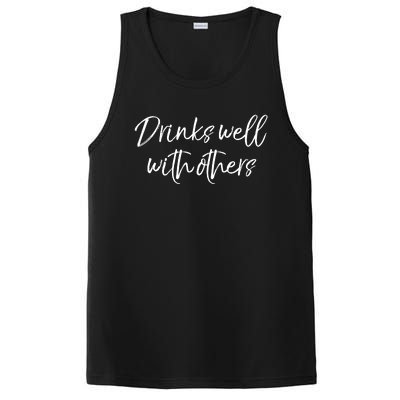 Funny Ing Quote Party Gift Cute S Well With Others Gift PosiCharge Competitor Tank