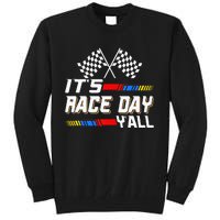 Funny Its Race Day Yall Checkered Flag Racing Track Tall Sweatshirt