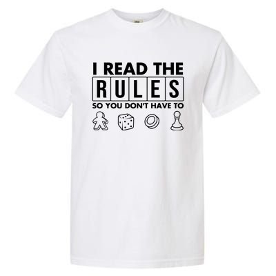 Funny I Read The Rules So You Dont Have To Board Game Gift Garment-Dyed Heavyweight T-Shirt