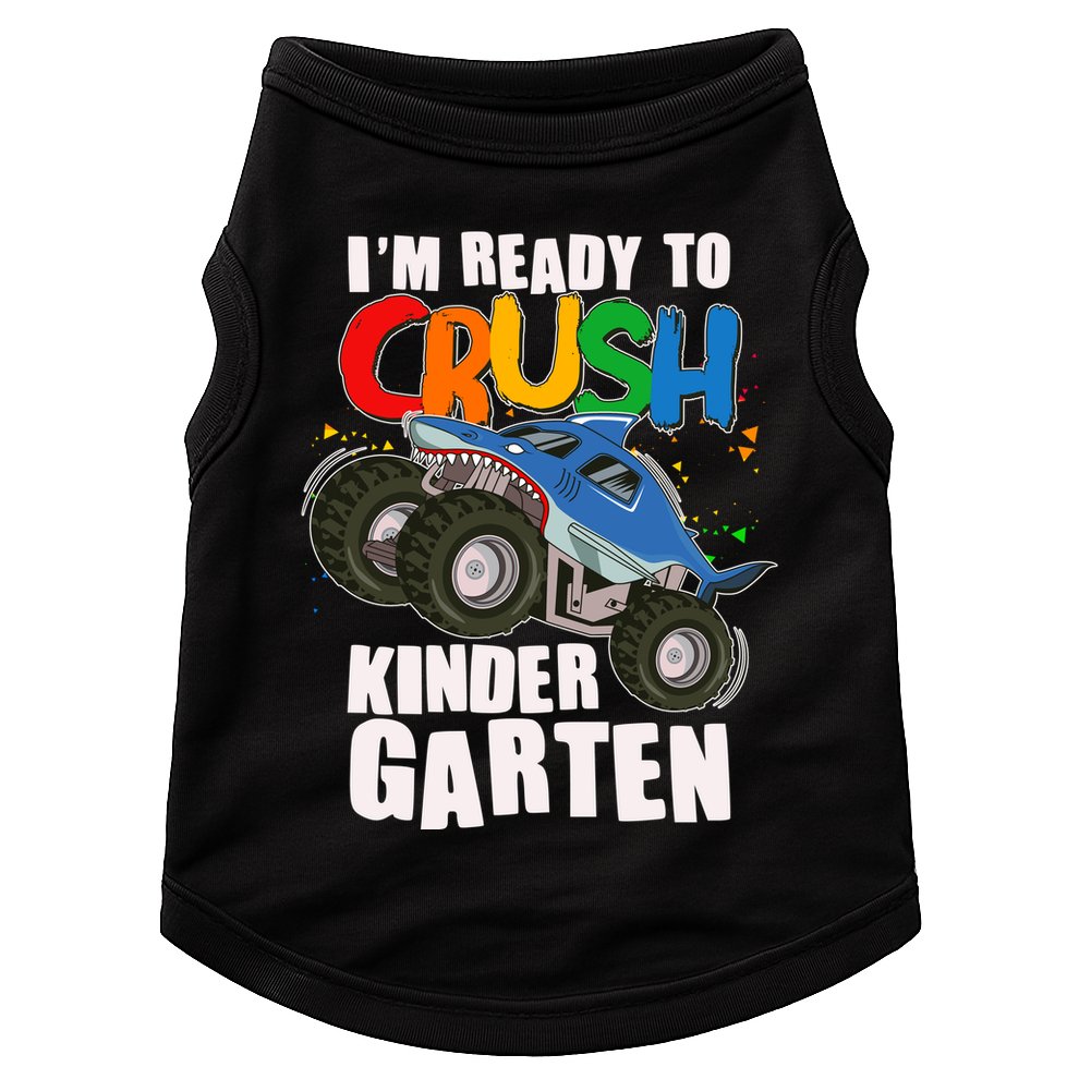 Funny I'm Ready To Crush Kindergarten Shark Monster Truck Doggie Tank