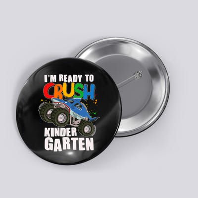 Funny I'm Ready To Crush Kindergarten Shark Monster Truck Button