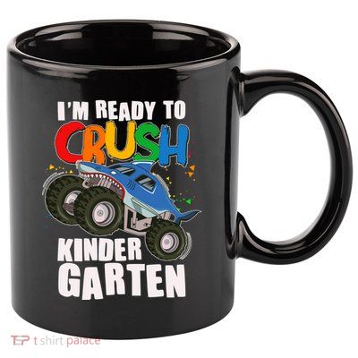 Funny I'm Ready To Crush Kindergarten Shark Monster Truck 11oz C Handle Ceramic Mug
