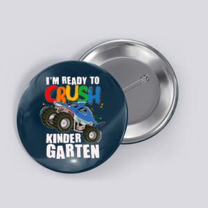 Funny I'm Ready To Crush Kindergarten Shark Monster Truck Button