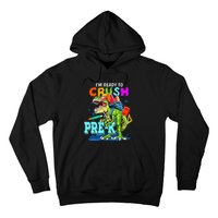 Funny I'm Ready To Crush Prek Dinosaur Back To School Hoodie