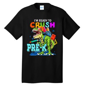 Funny I'm Ready To Crush Prek Dinosaur Back To School Tall T-Shirt