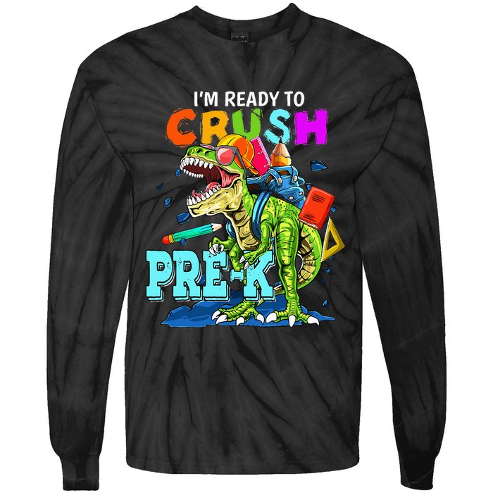 Funny I'm Ready To Crush Prek Dinosaur Back To School Tie-Dye Long Sleeve Shirt