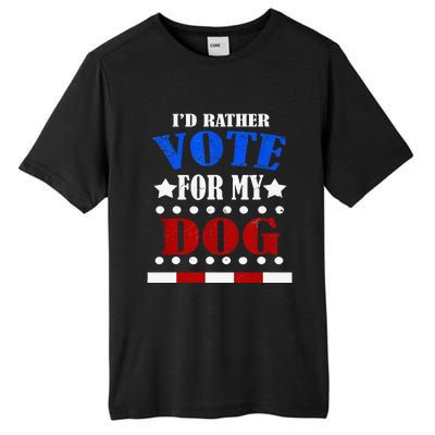 Funny ID Rather Vote For My Dog Humorous Tall Fusion ChromaSoft Performance T-Shirt