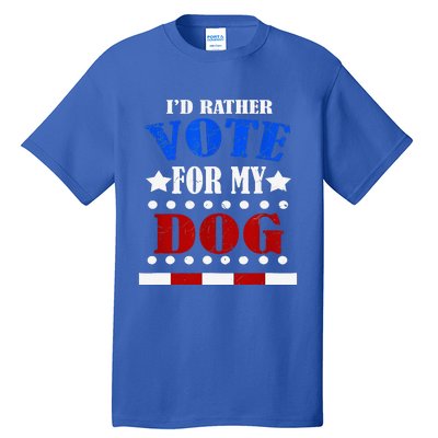 Funny ID Rather Vote For My Dog Humorous Tall T-Shirt