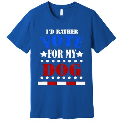 Funny ID Rather Vote For My Dog Humorous Premium T-Shirt