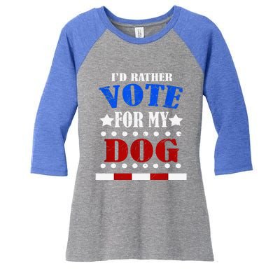 Funny ID Rather Vote For My Dog Humorous Women's Tri-Blend 3/4-Sleeve Raglan Shirt