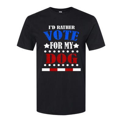 Funny ID Rather Vote For My Dog Humorous Softstyle CVC T-Shirt