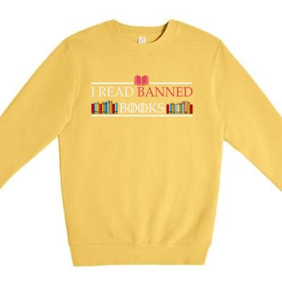 Funny I Read Banned Books Funny Gift National Librarian Week Great Gift Premium Crewneck Sweatshirt