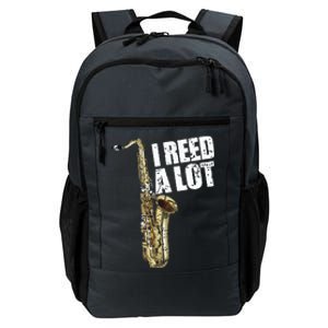 Funny I Reed A Lot Saxophone Player Alto Sax Tenor Sax Gift Daily Commute Backpack