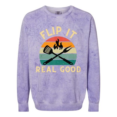 Flip It Real Good Funny BBQ Cookout Grill Masters Colorblast Crewneck Sweatshirt